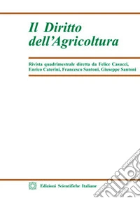 Il diritto dell'agricoltura (2017). Vol. 1 libro