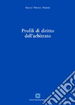 Profili di diritto dell'arbitrato