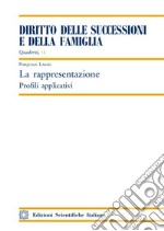 La rappresentazione. Profili applicativi libro