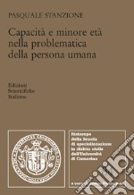 Capacità e minore età nella problematica della persona umana libro