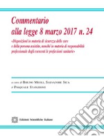 Commentario alla legge 8 marzo 2017 n. 24 libro