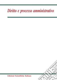 Diritto e processo amministrativo (2017). Vol. 4