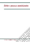 Diritto e processo amministrativo (2017). Vol. 4 libro