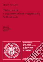 Diritto civile e argomentazione comparativa. Profili applicativi