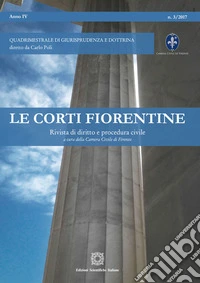 Le corti fiorentine. Rivista di diritto e procedura civile (2017). Vol. 3 libro