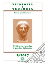 Filosofia e teologia. Rivista quadrimestrale (2017). Vol. 2 libro