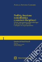 Nullità, funzione nomofilattica e sanzioni disciplinari libro