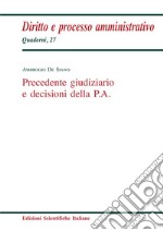 Precedente giudiziario e decisioni della P.A. libro