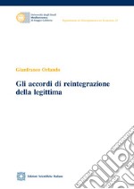 Gli accordi di reintegrazione della legittima libro