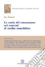 La tutela del consumatore nei contratti di credito immobiliare libro