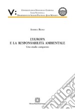 L'Europa e la responsabilità ambientale libro