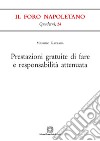 Prestazioni gratuite di fare e responsabilità attenuata libro di Gazzara Massimo