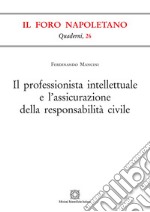 Il professionista intellettuale e l'assicurazione della responsabilità civile