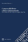 Certezza del diritto e diritto internazionale. Coerenza e identità tra fonti e argomentazione libro