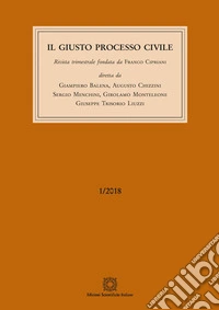 Il giusto processo civile (2018). Vol. 1