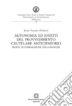 Autonomia ed effetti del provvedimento cautelare anticipatorio. Profili di comparazione italo-francese