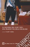 La riforma del «code civil»: una prospettiva italo-francese libro di Valentino D. (cur.)