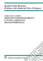 Principio di responsabilità e tutela aquiliana dei dati personali libro