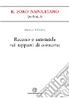 Recesso e autotutela nei rapporti di consumo libro di D'Acunto Luciana