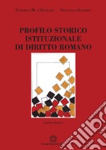 Profilo storico istituzionale di diritto romano libro