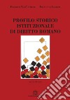Profilo storico istituzionale di diritto romano libro