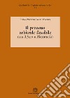 Il processo arbitrale flessibile (con il focus sull'istruttoria) libro di Zucconi Galli Fonseca Elena