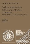 Scelta e adattamento delle norme straniere richiamate. Studio di diritto internazionale privato libro