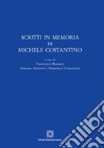 Scritti in memoria di Michele Costantino libro