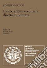 La vocazione ereditaria diretta e indiretta