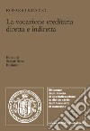 La vocazione ereditaria diretta e indiretta libro di Nicolò Rosario