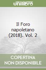 Il Foro napoletano (2018). Vol. 2 libro