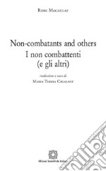 Non-combatants and others. I non combattenti (e gli altri)