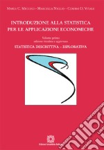 Introduzione alla statistica per le applicazioni economiche. Vol. 1: Statistica descrittiva