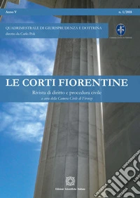 Le corti fiorentine. Rivista di diritto e procedura civile (2018). Vol. 1 libro