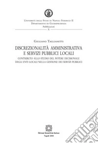 Discrezionalita amministrativa e servizi pubblici locali libro