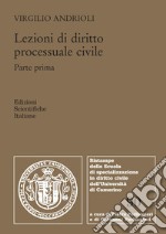 Lezioni di diritto processuale civile-Appunti di diritto processuale civile libro