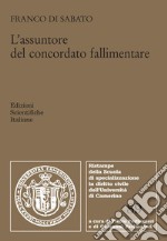 L'assuntore del concordato fallimentare libro