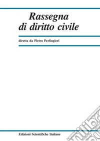 Rassegna di diritto civile (2018). Vol. 3 libro