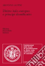 Diritto italo-europeo e principi identificativi