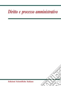 Diritto e processo amministrativo (2018). Vol. 3