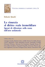 La rinunzia al diritto reale immobiliare libro