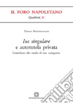 Ius singulare e autotutela privata libro