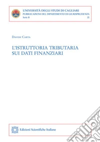 L'istruttoria tributaria sui dati finanziari libro