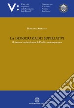 La democrazia dei superlativi libro