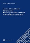 Diritto internazionale dell'economia. Teoria e prassi delle relazioni economiche internazionali libro