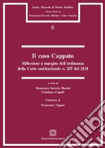 Il Caso Cappato. Riflessioni a margine dell'ordinanza della Corte costituzionale n. 207 del 2018 libro