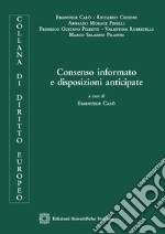 Consenso informato e disposizioni anticipate libro