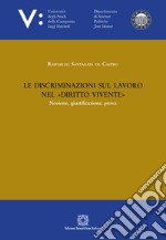 Le discriminazioni sul lavoro nel «diritto vivente» libro