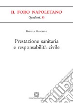 Prestazione sanitaria e responsabilità civile libro