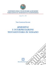 Hereditas e interpretazione testamentaria in Nerazio